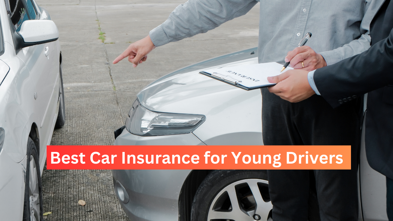 Best Car Insurance for Young Drivers